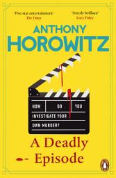 Icon image A Deadly Episode: The gripping NEW murder mystery from the Sunday Times bestselling author of Close to Death