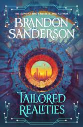 Icon image Tailored Realities: A brand-new collection of short fiction from the biggest name in fantasy
