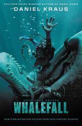 Icon image Whalefall: From the Pultizer Prize for Fiction winner, soon to be a major film from 20th Century Studios